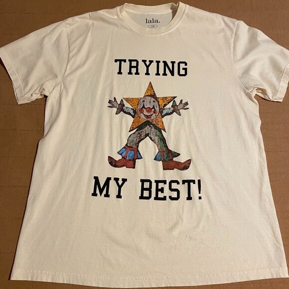 Dressed in Lala - Trying My Best Tee S/M - Picture 1 of 3